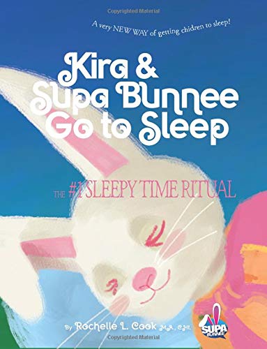 Beispielbild fr Kira & Supa Bunnee Go to Sleep zum Verkauf von Revaluation Books