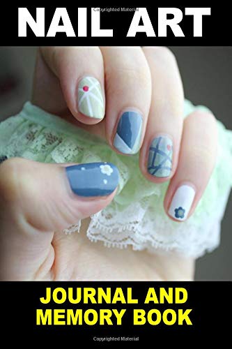 Stock image for Nail Art: Journal and Memory Book for sale by Revaluation Books