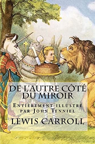 9781727599206: De l'autre ct du miroir - Illustr par John Tenniel: La suite des aventures d'Alice