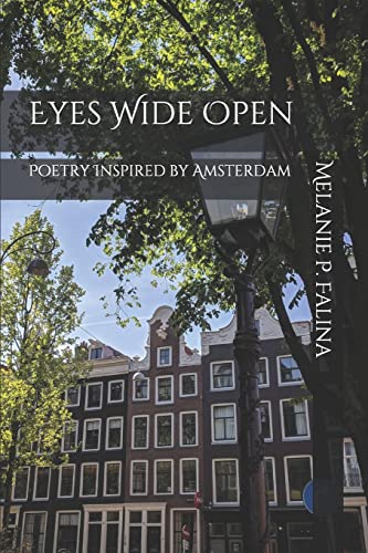 Beispielbild fr Eyes Wide Open: Poetry Inspired by Amsterdam zum Verkauf von THE SAINT BOOKSTORE
