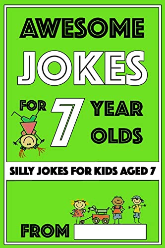 Imagen de archivo de Awesome Jokes for 7 Year Olds: Silly Jokes for Kids Aged 7 (Jokes for Kids 5-9) a la venta por Gulf Coast Books