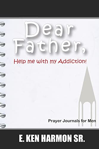 Beispielbild fr Dear Father: Help me with my Addiction zum Verkauf von THE SAINT BOOKSTORE
