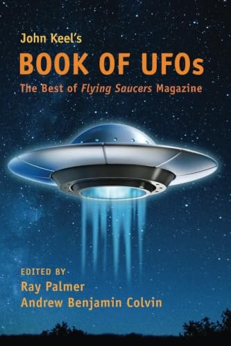 Beispielbild fr John Keel's Book of UFOs: The Best of Flying Saucers Magazine zum Verkauf von Revaluation Books