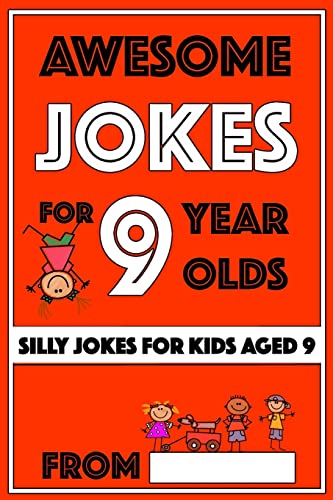 Stock image for Awesome Jokes For 9 Year Olds: Silly Jokes for Kids Aged 9 (Jokes for Kids 5-9) for sale by SecondSale