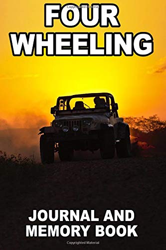 9781727624281: Four Wheeling: Journal and Memory Book