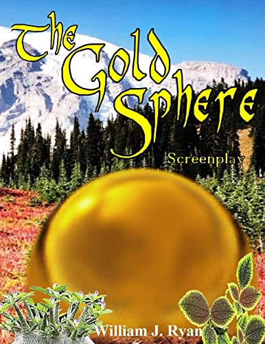 9781727643176: The Gold Sphere Screenplay