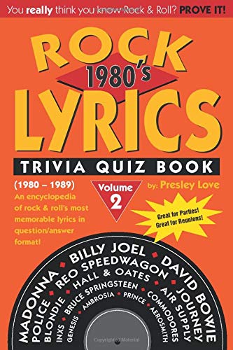 Stock image for Rock LYRICS Trivia Quiz Book: 1980 s: Volume 2 (1980-1989) for sale by Revaluation Books