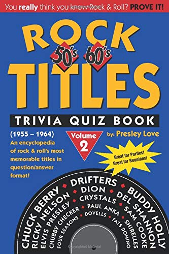 Stock image for Rock TITLES Trivia Quiz Book: 50 s & 60 s: Volume 2 (1955-1964) for sale by Revaluation Books