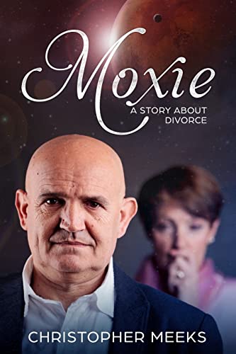9781727645026: Moxie: A Story about Divorce