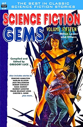 Beispielbild fr Science Fiction Gems, Volume 15, Milton Lessor and Others zum Verkauf von SecondSale