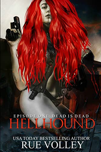 Beispielbild fr Hellhound: Episode One (Dead is Dead) zum Verkauf von THE SAINT BOOKSTORE