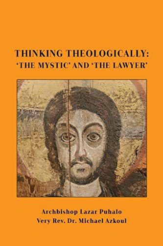 Beispielbild fr Thinking Theologically: 'The Mystic' and 'the Lawyer zum Verkauf von California Books