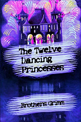 Stock image for The Twelve Dancing Princesses for sale by THE SAINT BOOKSTORE