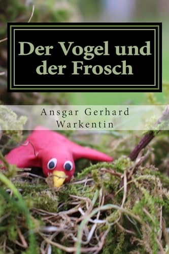 Stock image for Der Vogel und der Frosch: Lustige Knetgeschichten for sale by Revaluation Books