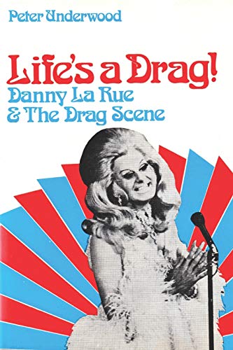 Beispielbild fr Life's a Drag!: Danny la Rue & The Drag Scene zum Verkauf von AwesomeBooks
