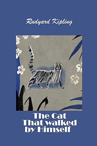 9781727731286: The Cat That walked by Himself (Illustrated)