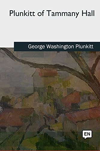 Imagen de archivo de Plunkitt of Tammany Hall a la venta por HPB-Red