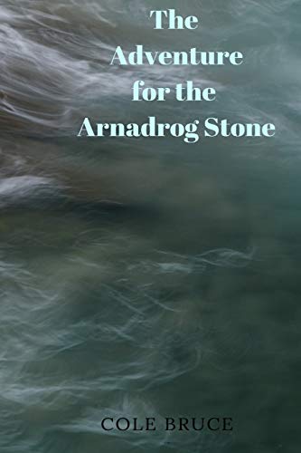 9781727741513: The Adventure for the Arnadrog Stone