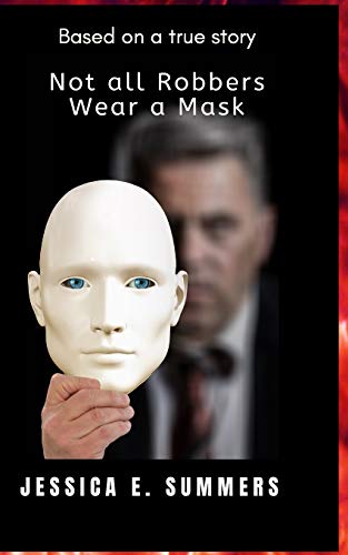 Stock image for Not all Robbers Wear a Mask for sale by WorldofBooks