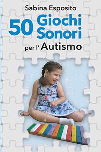 50 Giochi sonori per l'autismo - Esposito, Sabina: 9781727749502 - IberLibro