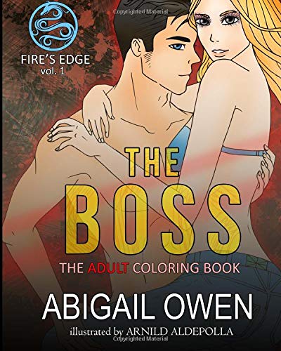 Imagen de archivo de The Boss - A Storybook to Color: Volume 1 (Fire's Edge Coloring Books) a la venta por Revaluation Books