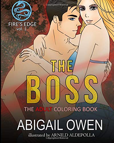 Stock image for The Boss - A Storybook to Color: Volume 1 (Fire's Edge Coloring Books) for sale by Revaluation Books