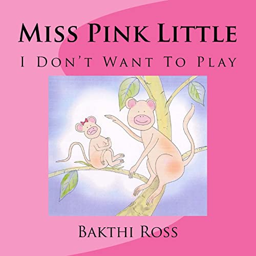 Stock image for Miss Pink Little: I Don't Want To Play for sale by Lucky's Textbooks