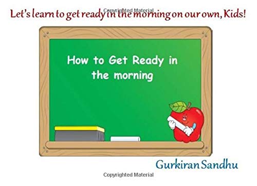 9781727779462: Let's learn to get ready in the morning on our own, Kids!