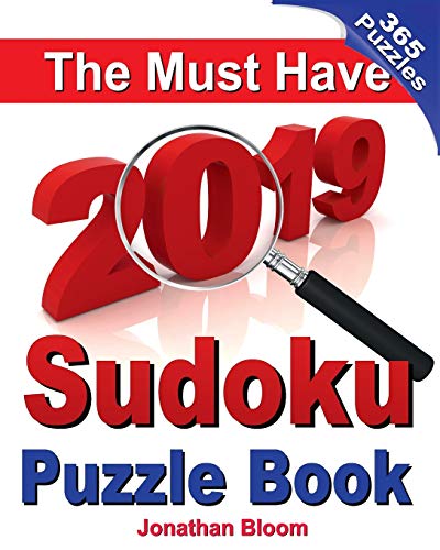 Imagen de archivo de The Must Have 2019 Sudoku Puzzle Book: The 2019 sudoku puzzle book with 365 daily sudoku grids. Sudoku puzzles for every day of the year. 365 Sudoku Games - 5 levels of difficulty (easy to deadly) a la venta por WorldofBooks