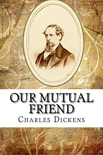 Stock image for Our Mutual Friend for sale by Revaluation Books