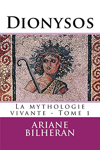 Beispielbild fr Dionysos (La mythologie vivante) (French Edition) zum Verkauf von Lucky's Textbooks