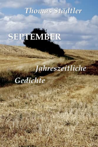 9781727801477: September: Jahreszeitliche Gedichte / Mit einem Vorwort von Sahra Wagenknecht (German Edition)