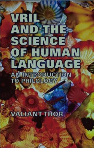 Stock image for Vril and the Science of Human Language: An Introduction to Philology for sale by Revaluation Books