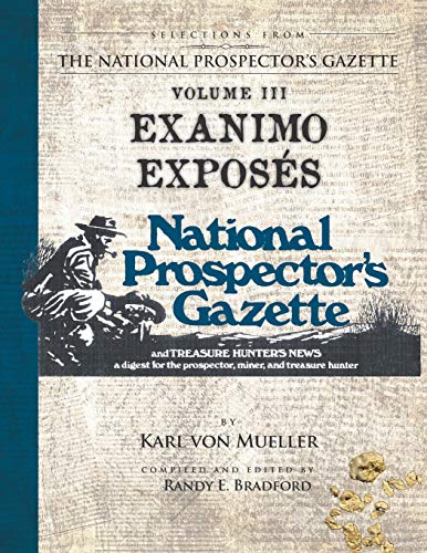 Stock image for Selections From The National Prospector's Gazette Volume 3: Exanimo Exposs for sale by Lucky's Textbooks