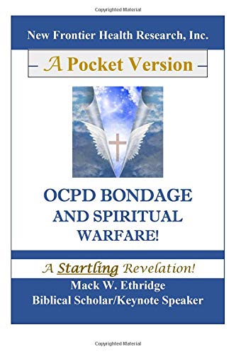 Beispielbild fr OCPD Bondage and Spiritual Warfare -- A Startling Revelation! zum Verkauf von Revaluation Books
