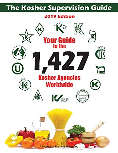 Beispielbild fr The Kosher Supervision Guide - 2019 Edition zum Verkauf von THE SAINT BOOKSTORE