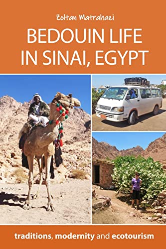 Beispielbild fr Bedouin Life in Sinai, Egypt: traditions, modernity and ecotourism zum Verkauf von THE SAINT BOOKSTORE