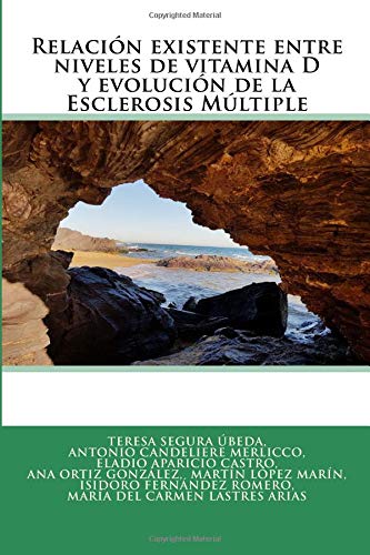 9781727860627: Relacin existente entre niveles de vitamina D y evolucin de la Esclerosis Mltiple