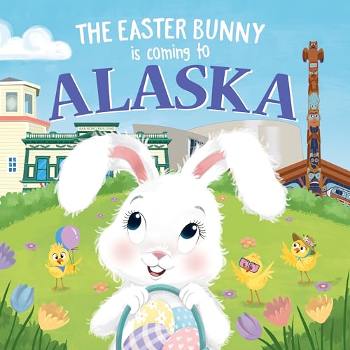 Imagen de archivo de The Easter Bunny Is Coming to Alaska a la venta por -OnTimeBooks-