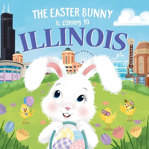 Stock image for The Easter Bunny Is Coming to Illinois for sale by Better World Books