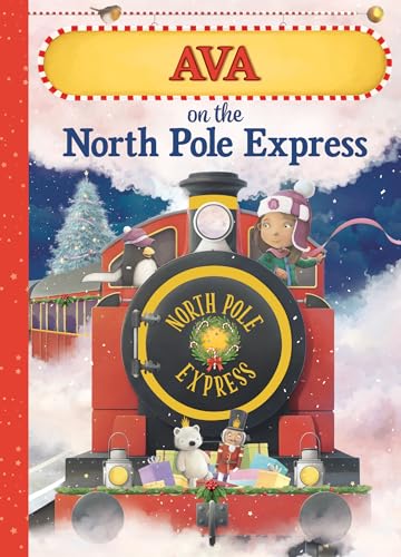 Imagen de archivo de Ava on the North Pole Express a la venta por Goodwill