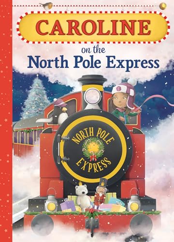 Imagen de archivo de Caroline on the North Pole Express a la venta por Once Upon A Time Books