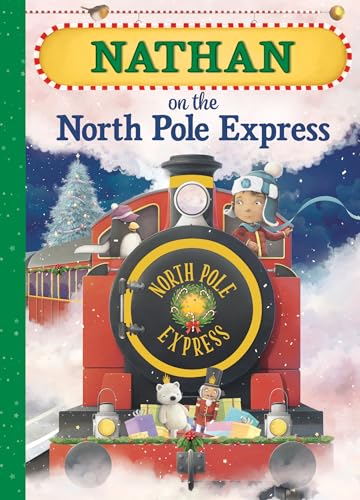 Beispielbild fr Nathan on the North Pole Express zum Verkauf von SecondSale