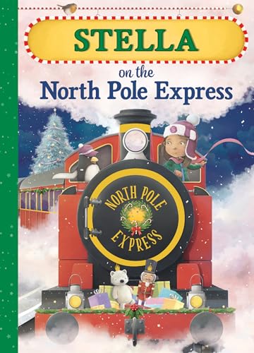 Imagen de archivo de Stella on the North Pole Express a la venta por Bookmonger.Ltd