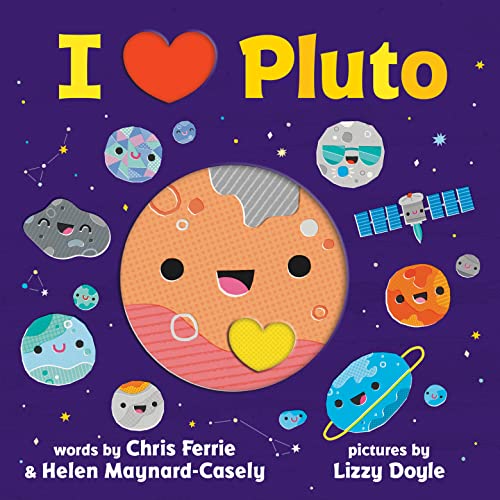 Stock image for I Heart Pluto: A Rhyming Solar System Board Book with Unique Planet Cutouts - From the #1 Science Author for Kids for sale by Mega Buzz