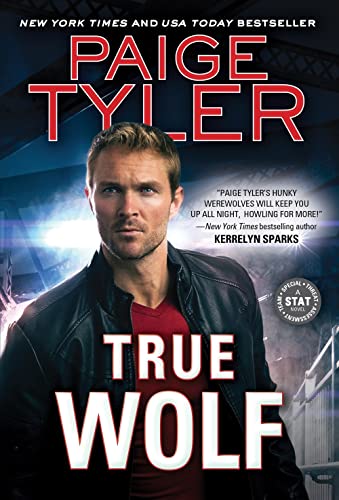 Beispielbild fr True Wolf: Sexy, Action-packed Paranormal Romance (STAT, 3) zum Verkauf von Wonder Book