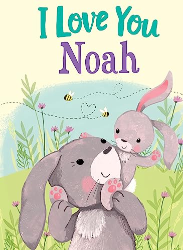 9781728207858: I Love You Noah: A Personalized Book About Love for a Child (Gifts for Babies and Toddlers, Gifts for Birthdays)