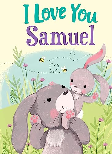 Beispielbild fr I Love You Samuel: A Personalized Book About Love for a Child (Gifts for Babies and Toddlers, Gifts for Birthdays) zum Verkauf von Jenson Books Inc