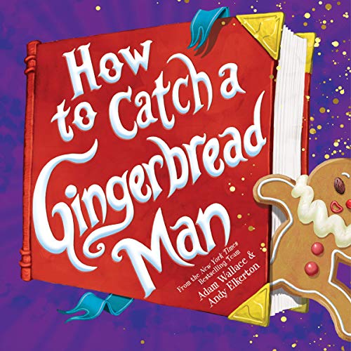 Beispielbild fr How to Catch a Gingerbread Man zum Verkauf von Jenson Books Inc