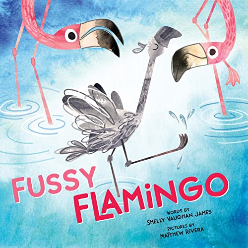 Beispielbild fr Fussy Flamingo: A Funny Baby Animal Book for Kids (Includes Cool Flamingo Facts!) zum Verkauf von Goodwill Books